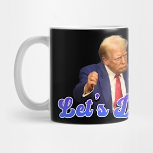 Lets Dance - Donald Trump Mug